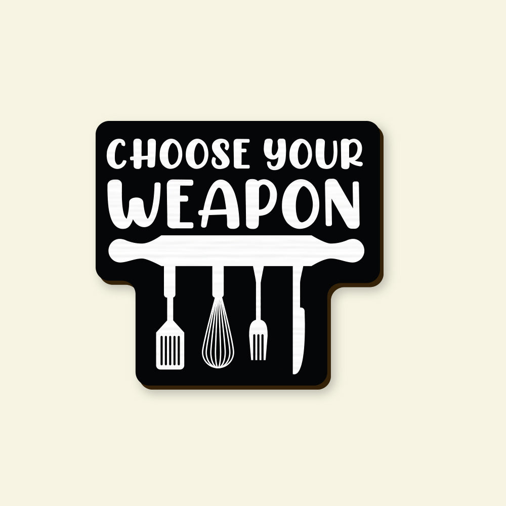 Choose your weapon Pin