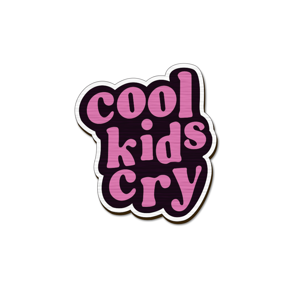Cool Kids Cry Magnet