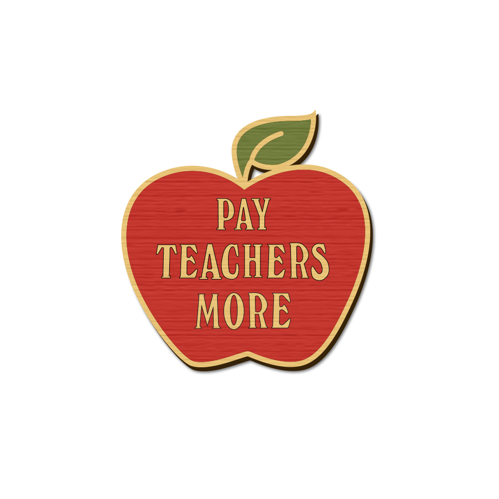 Pay Teachers More Pin - SNL Edition