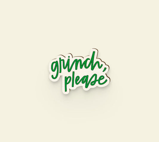 Grinch Please Pin
