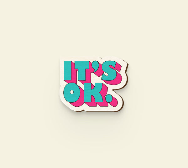 Its Ok Pin